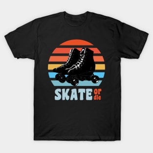 (roller) SKATE or die T-Shirt